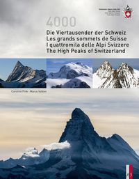 Bild vom Artikel Die Viertausender der Schweiz Les cimes plus hautes de Suisse I quattromila delle Alpi Svizzere The highest peaks of Switzerland vom Autor Caroline Fink