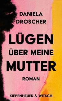 Produktbild L&uuml;gen &uuml;ber meine Mutter