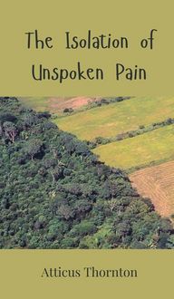Produktbild: The Isolation of Unspoken Pain