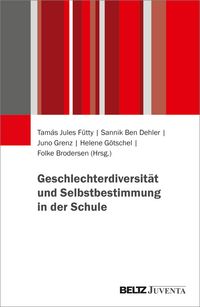 Produktbild: Geschlechterdiversit&auml;t und Selbstbestimmung in der Schule