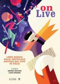 Produktbild: Onlive. Libro bianco sullo spettacolo digitale dal vivo in Italia