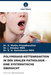Produktbild: Polymerase-Kettenreaktion in der Oralen Pathologie - eine Systematische &Uuml;bersicht