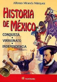 Produktbild: Historia de Mexico. Conquista, Virreinato, Independencia.: History of Mexico. Conquest, Independence.