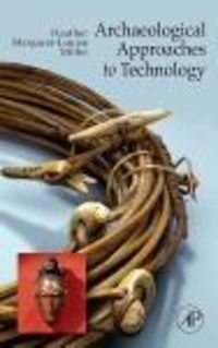 Produktbild: Archaeological approaches to technology