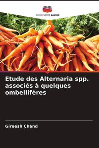 Produktbild: Etude des Alternaria spp. associ&eacute;s &agrave; quelques ombellif&egrave;res