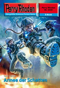 Produktbild: Perry Rhodan 2440: Armee der Schatten