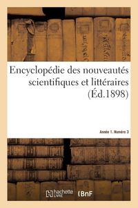Produktbild: Encyclop&eacute;die des nouveaut&eacute;s scientifiques et litt&eacute;raires. Ann&eacute;e 1. Num&eacute;ro 3