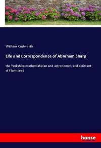 Produktbild: Life and Correspondence of Abraham Sharp