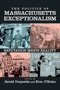 Produktbild: The Politics of Massachusetts Exceptionalism