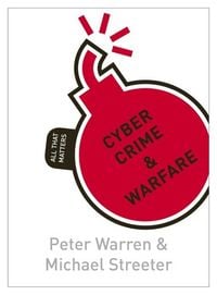 Produktbild: Cyber Crime & Warfare: All That Matters