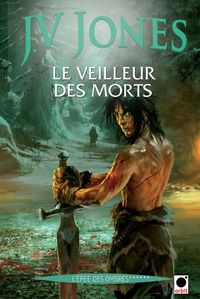 Produktbild: Le Veilleur des morts (l'Ep&eacute;e des ombres******)