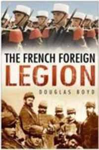 Produktbild: Boyd, D: The French Foreign Legion
