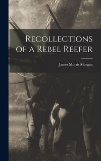 Produktbild: Recollections of a Rebel Reefer