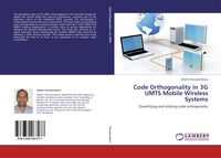 Produktbild: Code Orthogonality in 3G UMTS Mobile Wireless Systems