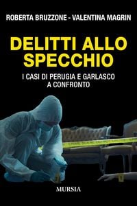 Produktbild: Delitti allo specchio. I casi di Perugia e Garlasco a confronto