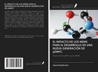 Produktbild: EL IMPACTO DE LOS MEMS PARA EL DESARROLLO DE UNA NUEVA GENERACI&Oacute;N DE &micro;DMFC