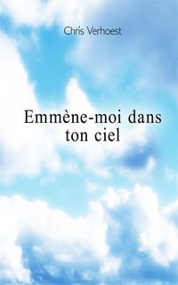 Produktbild: Emm&egrave;ne-moi dans ton ciel