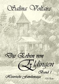 Produktbild: Die Erben von Eldingen - Band 1 - Historische Familiensaga