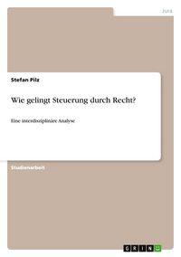 Produktbild: Wie gelingt Steuerung durch Recht?