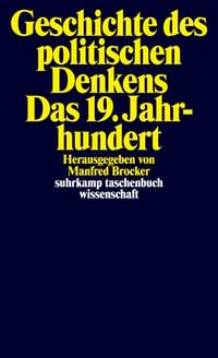 Produktbild: Geschichte des politischen Denkens. Das 19. Jahrhundert