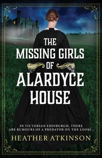 Produktbild: The Missing Girls of Alardyce House