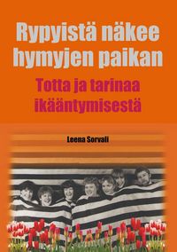 Produktbild: Rypyist&auml; n&auml;kee hymyjen paikan
