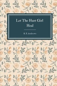 Produktbild: Let the Hurt Girl Heal