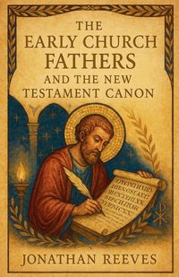 Produktbild: The Early Church Fathers and the New Testament Canon