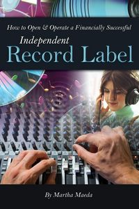 Produktbild: How to Open & Operate a Financially Successful Independent Record Label
