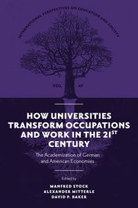 Produktbild: How Universities Transform Occupations and Work in the 21st Century