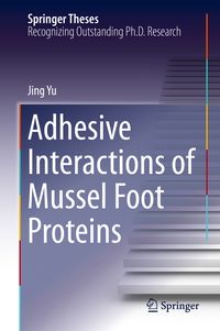 Produktbild: Adhesive Interactions of Mussel Foot Proteins