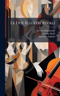 Produktbild: Le Due Illustri Rivali