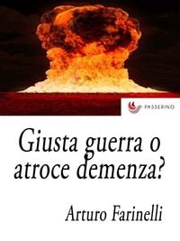 Produktbild: Giusta guerra o atroce demenza?