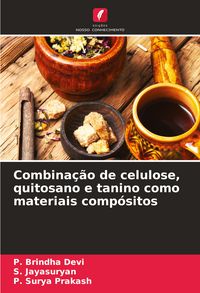 Produktbild: Combina&ccedil;&atilde;o de celulose, quitosano e tanino como materiais comp&oacute;sitos