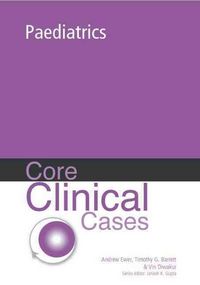 Produktbild: Core Clinical Cases in Paediatrics: A Problem-Solving Approach