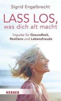 Produktbild: Lass los, was dich alt macht