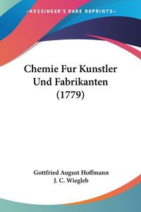 Produktbild: Chemie Fur Kunstler Und Fabrikanten (1779)