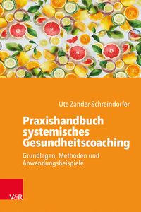 Produktbild: Praxishandbuch systemisches Gesundheitscoaching