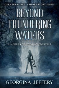 Produktbild: Beyond Thundering Waters (Dark Folklore, #1)