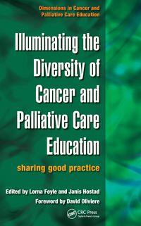 Produktbild: Illuminating the Diversity of Cancer and Palliative Care Education
