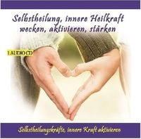 Produktbild: Rettenmaier, T: Selbstheilung,Innere Heilkraft Wecken,Aktivi