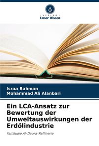 Produktbild: Ein LCA-Ansatz zur Bewertung der Umweltauswirkungen der Erd&ouml;lindustrie