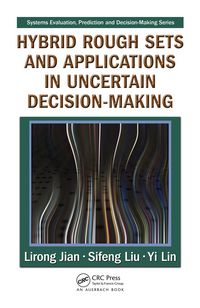Produktbild: Hybrid Rough Sets and Applications in Uncertain Decision-Making