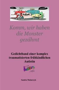 Produktbild: Gedichtband einer komplex traumatisierten fr&uuml;hkindlichen Autistin Teil 3
