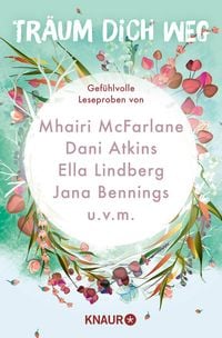 Produktbild: Tr&auml;um dich weg: Sehnsucht bei Knaur #02
