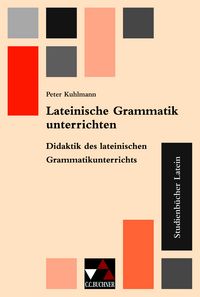 Produktbild: Studienb&uuml;cher Latein / Lateinische Grammatik unterrichten