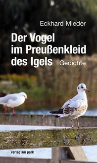Bild vom Artikel Der Vogel im Preußenkleid des Igels vom Autor Eckhard Mieder