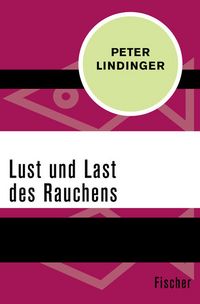 Produktbild: Lust und Last des Rauchens