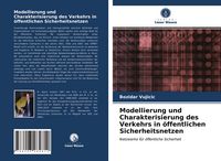 Produktbild: Modellierung und Charakterisierung des Verkehrs in &ouml;ffentlichen Sicherheitsnetzen