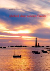 Produktbild: Ab&eacute;lard dans sa tour d'ivoire
